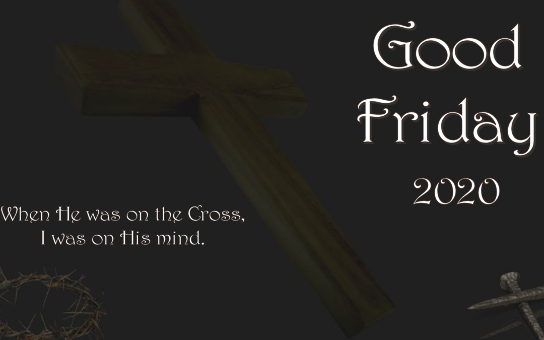 Good Friday Message and Communion