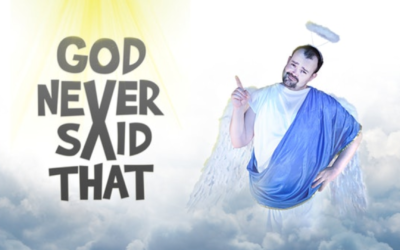 God Never Said That Part 4: It Doesn’t Matter What You believe