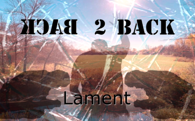 Back 2 Back: Lament