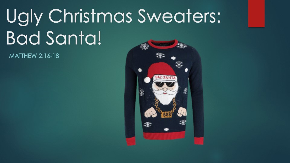 Ugly Christmas Sweaters: Bad Santa