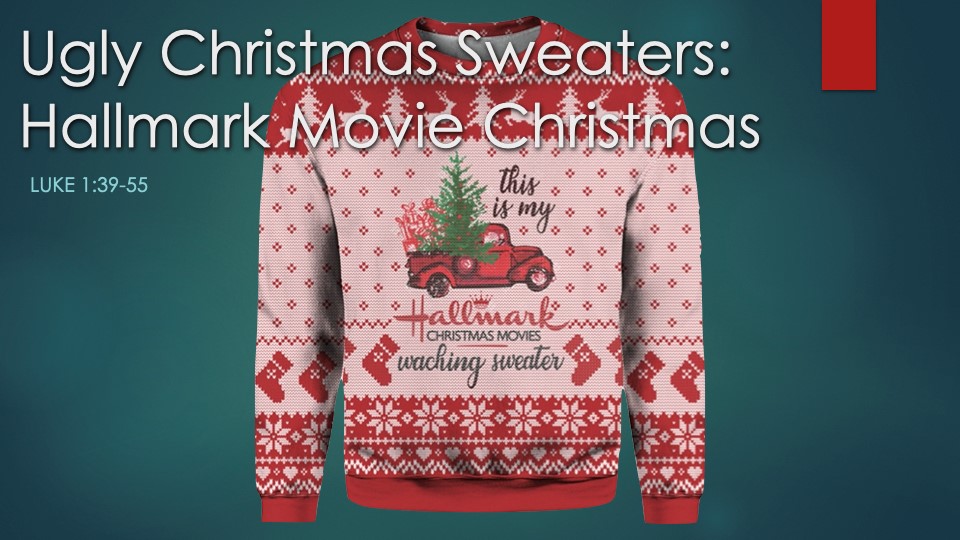 Ugly Christmas Sweaters: Hallmark Movie Christmas