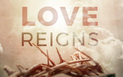 Love Reigns: Baptism Service